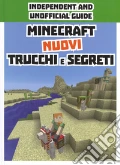 Minecraft. Nuovi trucchi e segreti. Indipendent and unofficial guide. Ediz. a colori articolo per la scrittura