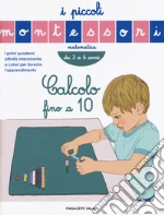 Calcolo fino a 10. Ediz. a colori