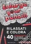 Enlarge your pencil! Rilassati e colora. 40 categorie porno da colorare senza diventare ciechi art vari a