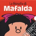 La filosofia di Mafalda: Amici per la pelle-La scuola della vita-Una grande famiglia-Non è giusto!-Così va il mondo-Guerra e pace articolo cartoleria di Quino