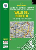 Valle del Borello. Linaro - Piavola - Pieve di Rivoschio Ranchio - San Romano - Ciola articolo cartoleria di Gentili Massimo