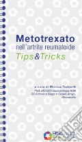 Metotrexato nell'artrite reumatoide. Tips & tricks. Ediz. a spirale articolo cartoleria di Todoerti M. (cur.)
