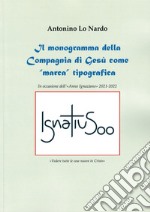 Il monogramma della Compagnia di Gesù come «marca» tipografica