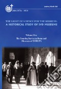 The light of science for the missions: A historical study of SVD museums. Vol. 1: The founder, service in Rome and museums of Europa articolo cartoleria di Miotk Andrzej
