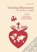 Untiring missionary of the word and the spirit. Volume One «Arnold Janssen: From the Sacred Heart to World-Wide Vision»-Volume Two «Arnold Janssen's Spiritual Journey» art vari a