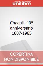 Chagall. 40° anniversario 1887-1985 art vari a