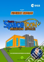 Fede's SpaceToon. Mission space articolo cartoleria di Badessi Federico; Ente Spaziale Euopeo (cur.)