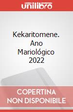 Kekaritomene. Ano Mariológico 2022 art vari a
