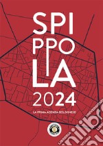 Spippola 2024. La prima agenda bolognese articolo cartoleria di Associazione Succede Solo a Bologna