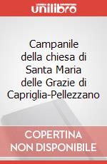Campanile della chiesa di Santa Maria delle Grazie di Capriglia-Pellezzano art vari a