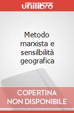 Metodo marxista e sensilbilità geografica art vari a