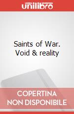 Saints of War. Void & reality articolo cartoleria