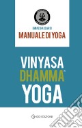 Vinyasa Dhamma yoga. Manuale di Yoga articolo cartoleria di Accardi Ignazio