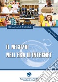 Il negozio nell'era di internet. Nuova ediz. articolo cartoleria di Fulvio Fabio Granelli Andrea Pone Roberto