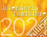 Calendario Familiare 2021 art vari a