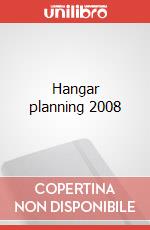 Hangar planning 2008 articolo cartoleria