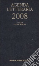 Agenda letteraria 2008 articolo cartoleria di Rizzoni G. (cur.)