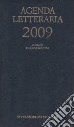 Agenda letteraria 2009 articolo cartoleria di Rizzoni G. (cur.)