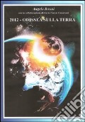 2012: Odissea sulla terra articolo cartoleria di Rosati Angelo Catanzani M. G. (cur.)