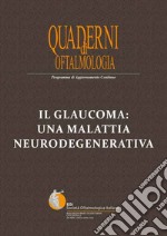 Il glaucoma: una malattia neurodegenerativa articolo cartoleria di Gandolfi Stefano; Montericcio Alberto; Rapisarda Antonio