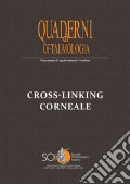 Cross-linking corneale. Quaderno di Oftalmologia SOI art vari a