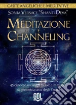Meditazione e channeling. Carte angeliche e meditative. 45 carte con messaggi di luce e immagini di geometria sacra degli Yantra. Con libro guida art vari a