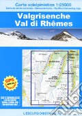 Valgrisenche, Val di Rhêmes. Carta scialpinistica 1:25.000. Ediz. multilingue art vari a