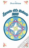 Lunario delle herbarie 2018. Agenda Lunare. Ediz. a spirale art vari a
