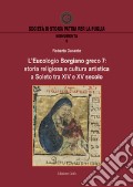 L'Eucologio Borgiano greco 7: storia religiosa e cultura artistica a Soleto tra XIV e XV secolo art vari a