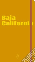 Baja California. Visual notebook. Ediz. inglese e spagnola art vari a