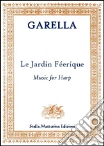 Le jardin Féerique art vari a