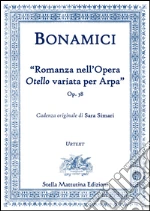 Bonamici, Ferdinando. - Ferdinando Bonamici. 'Romanzo Nell'Operaotello Variata Per Arpa'. Op. 38. Urtext. art vari a