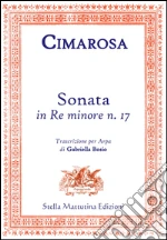 Sonata in Re minore n. 17. Trascrizione per arpa art vari a