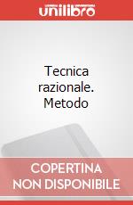 Tecnica razionale. Metodo art vari a