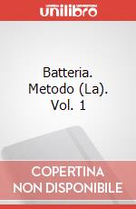 Batteria. Metodo (La). Vol. 1 art vari a
