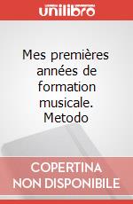 Mes premières années de formation musicale. Metodo art vari a