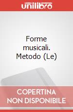 Forme musicali. Metodo (Le) art vari a
