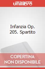 Infanzia Op. 205. Spartito art vari a