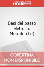Basi del basso elettrico. Metodo (Le) art vari a