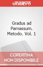 Gradus ad Parnassum. Metodo. Vol. 1 art vari a