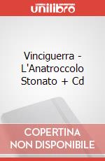Vinciguerra - L'Anatroccolo Stonato + Cd art vari a