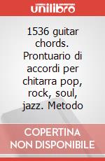1536 guitar chords. Prontuario di accordi per chitarra pop, rock, soul, jazz. Metodo art vari a