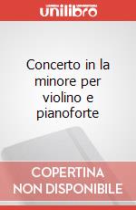 Concerto in la minore per violino e pianoforte art vari a