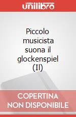 Piccolo musicista suona il glockenspiel (Il) art vari a
