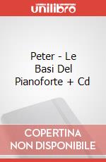 Peter - Le Basi Del Pianoforte + Cd art vari a