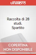 Raccolta di 28 studi. Spartito art vari a