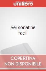 Sei sonatine facili articolo cartoleria di Margola Franco