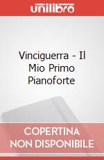 Vinciguerra - Il Mio Primo Pianoforte articolo cartoleria di Vinciguerra Remo