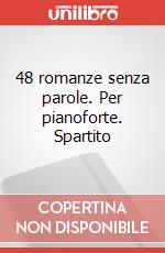 48 romanze senza parole. Per pianoforte. Spartito art vari a