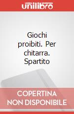 Giochi proibiti. Per chitarra. Spartito art vari a